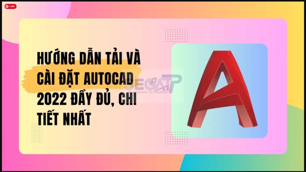 Tải Autocad 2022 Full 100% Hướng Dẫn Download Autocad 2022 ✔️Cài Đặt Autocad 2022 Chi Tiết Từ A-Z Tải Autocad 2022 Full 100% Hướng Dẫn Download Autocad 2022 ✔️Cài Đặt Autocad 2022 Chi Tiết Từ A-Z