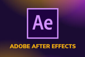 Tải AFTER EFFECTS Miễn Phí