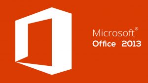 Tải Office 2013 Miễn Phí ✔️Hướng Dẫn Download Office 2013 Full Crak