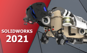 Tải SolidWorks 2021 + Hướng Dẫn Cài Đặt Chi Tiết Từ A-Z