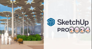 Tải Sketchup 2024 ✔️Free Download Sketchup 2024 Full 100% Hướng Dẫn Cài Đặt Chi Tiết