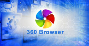 360 Browser: Trình duyệt nhanh chóng, an toàn và dễ sử dụng