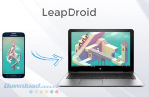 LeapDroid: Trình giả lập Android mạnh mẽ, chơi game mượt mà