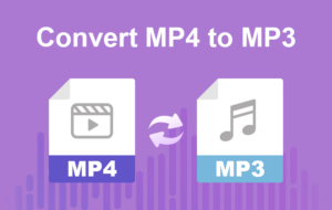 MP4 To MP3 Converter: Chuyển đổi video sang âm thanh dễ dàng