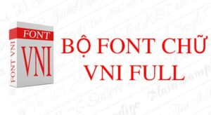 Bộ Font VNI – Phong Phú, Đa Dạng Hóa Thiết Kế Của Bạn