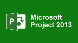 Tải Project 2013 – Download Microsoft Project 2013 Nhanh Chóng Và An Toàn