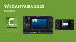 Tải Camtasia 2022 ✔️Free Download Camtasia 2022 Full 100% Hướng Dẫn Cài Đặt Camtasia 2022 Chi Tiết Active