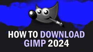 Tải GIMP 2024 ✅Free Download GIMP 2024 Full 100% Hướng Dẫn Cài Đặt Chi Tiết Có Hình Ảnh